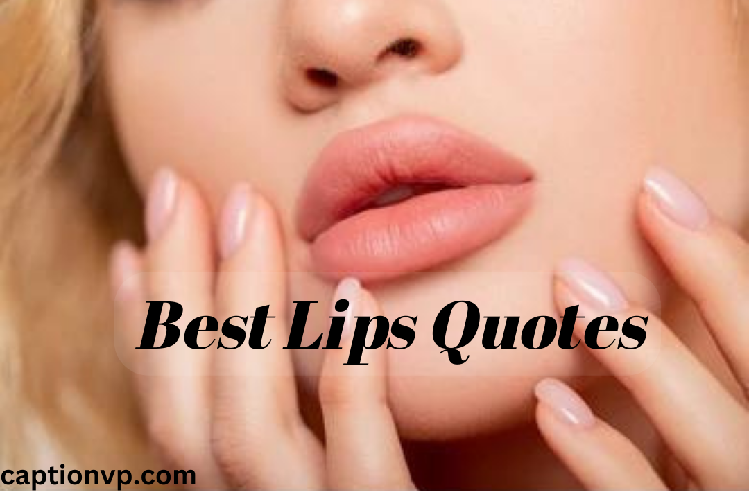 Best Lips Quotes