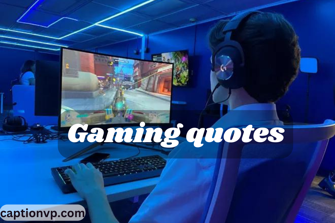 Best Gaming Quotes For Gamers