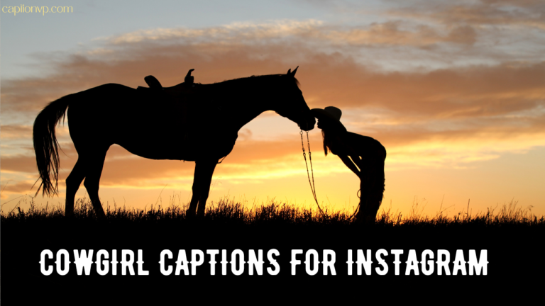 Best Cowgirl Captions For Instagram