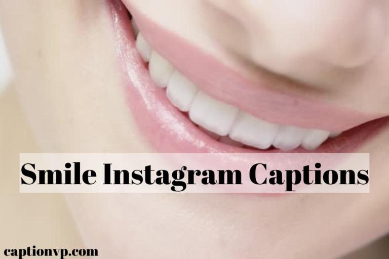 Top Smile Instagram Captions