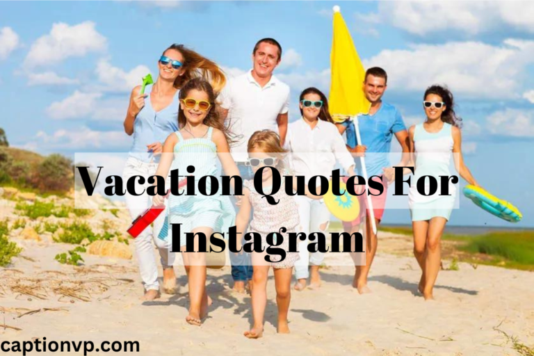 Best Vacation Quotes For Instagram