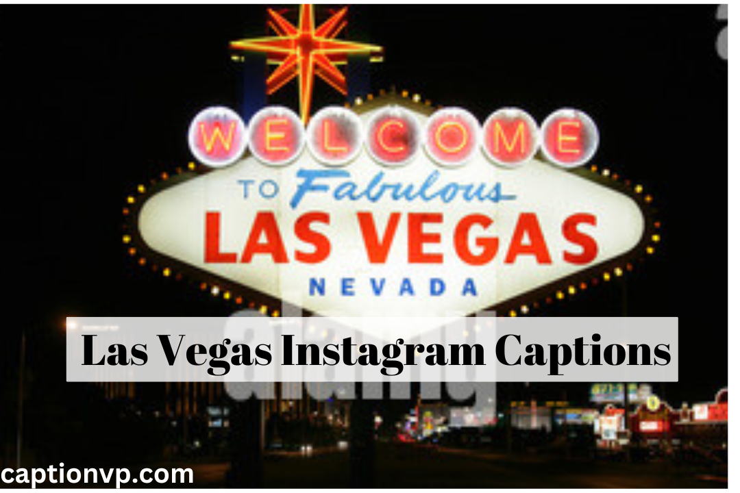 Best Las Vegas Instagram Captions