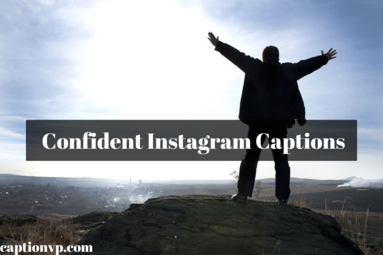 Best Confident Instagram Captions