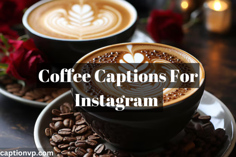 Best Coffee Captions For Instagram