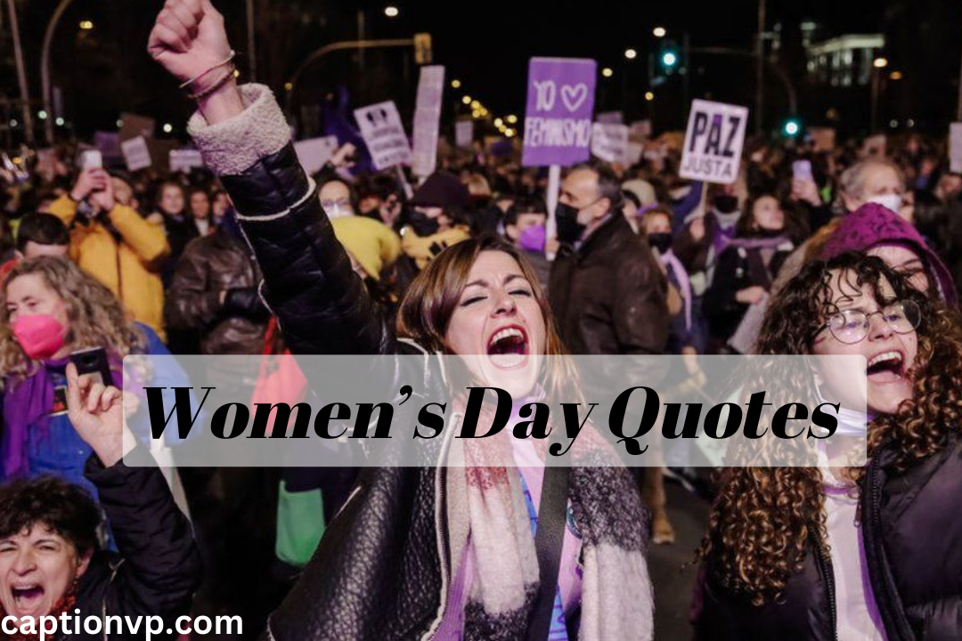 Empowering Women’s Day Quotes For Females Honour