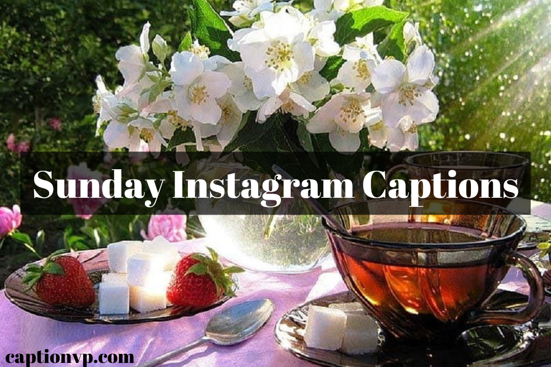 Best Sunday Instagram Captions