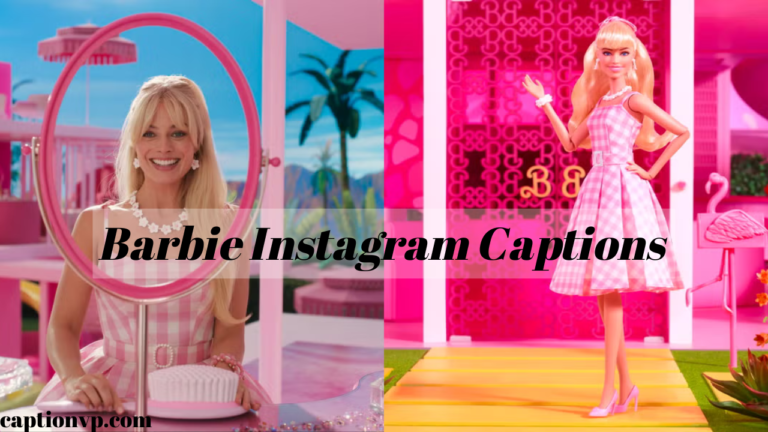 Best Barbie Instagram Captions